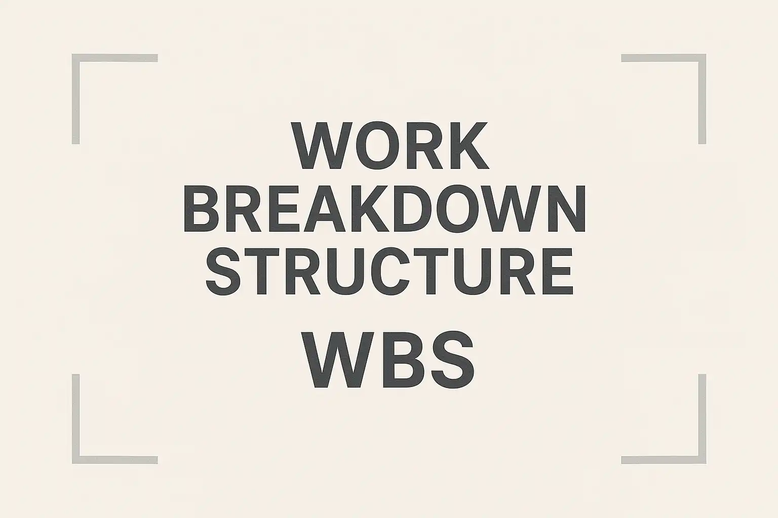 Wbs WBS全称及作用解析,项目管理中WBS是什么? • 简道云